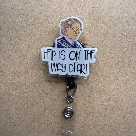 Help is on the way dear! (White)